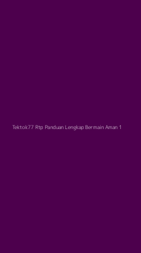 Tampilan Antarmuka Aplikasi Tektok77 Rtp Panduan Lengkap Bermain Aman - 1