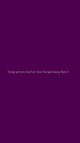 Tampilan Antarmuka Aplikasi Telegramtoto Daftar Alat Pengembang Web - 3