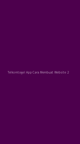 Tampilan Antarmuka Aplikasi Telkomtogel App Cara Membuat Website - 2