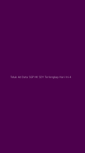 Tampilan Antarmuka Aplikasi Teluk 4d Data Sgp Hk Sdy Terlengkap Hari Ini - 4