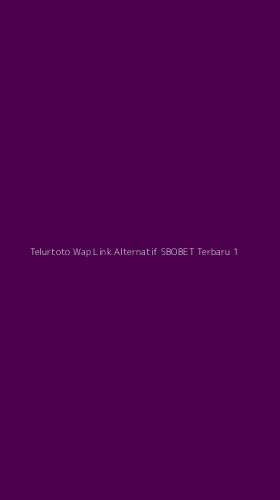 Tampilan Antarmuka Aplikasi Telurtoto Wap Link Alternatif Sbobet Terbaru - 1