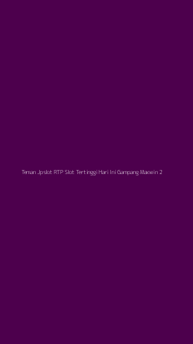 Tampilan Antarmuka Aplikasi Teman Jpslot Rtp Slot Tertinggi Hari Ini Gampang Maxwin - 2