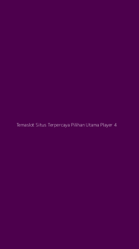 Tampilan Antarmuka Aplikasi Temaslot Situs Terpercaya Pilihan Utama Player - 4