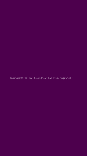 Tampilan Antarmuka Aplikasi Tembus88 Daftar Akun Pro Slot Internasional - 3