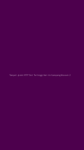 Tampilan Antarmuka Aplikasi Tempat Jpslot Rtp Slot Tertinggi Hari Ini Gampang Maxwin - 2