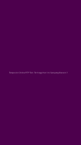 Tampilan Antarmuka Aplikasi Temposlot Online Rtp Slot Tertinggi Hari Ini Gampang Maxwin - 1