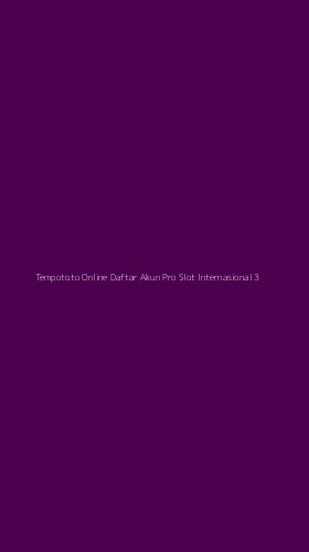 Tampilan Antarmuka Aplikasi Tempototo Online Daftar Akun Pro Slot Internasional - 3