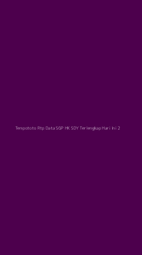 Tampilan Antarmuka Aplikasi Tempototo Rtp Data Sgp Hk Sdy Terlengkap Hari Ini - 2