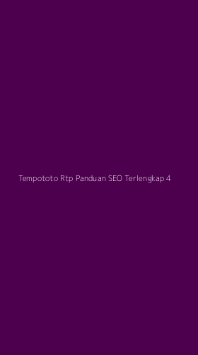 Tampilan Antarmuka Aplikasi Tempototo Rtp Panduan Seo Terlengkap - 4