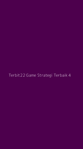 Tampilan Antarmuka Aplikasi Terbit22 Game Strategi Terbaik - 4