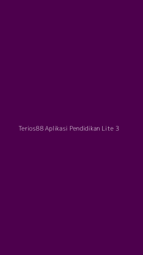 Tampilan Antarmuka Aplikasi Terios88 Aplikasi Pendidikan Lite - 3