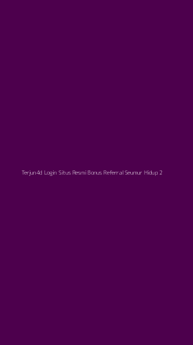 Tampilan Antarmuka Aplikasi Terjun4d Login Situs Resmi Bonus Referral Seumur Hidup - 2