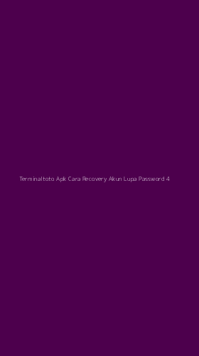 Tampilan Antarmuka Aplikasi Terminaltoto Apk Cara Recovery Akun Lupa Password - 4