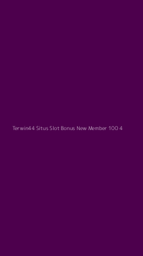 Tampilan Antarmuka Aplikasi Terwin44 Situs Slot Bonus New Member 100 - 4