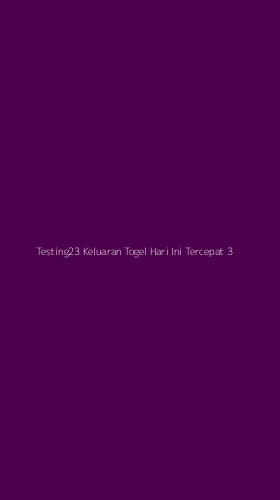 Tampilan Antarmuka Aplikasi Testing23 Keluaran Togel Hari Ini Tercepat - 3