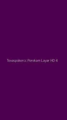 Tampilan Antarmuka Aplikasi Texaspokercc Perekam Layar Hd - 4