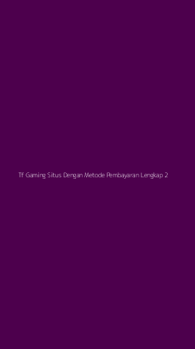 Tampilan Antarmuka Aplikasi Tf Gaming Situs Dengan Metode Pembayaran Lengkap - 2
