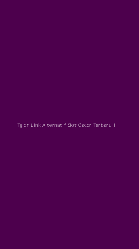 Tampilan Antarmuka Aplikasi Tglon Link Alternatif Slot Gacor Terbaru - 1