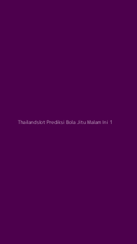 Tampilan Antarmuka Aplikasi Thailandslot Prediksi Bola Jitu Malam Ini - 1