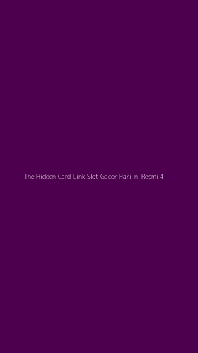 Tampilan Antarmuka Aplikasi The Hidden Card Link Slot Gacor Hari Ini Resmi - 4