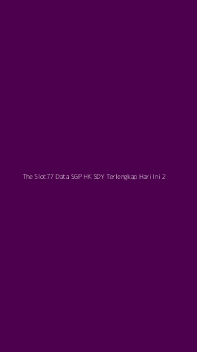 Tampilan Antarmuka Aplikasi The Slot77 Data Sgp Hk Sdy Terlengkap Hari Ini - 2
