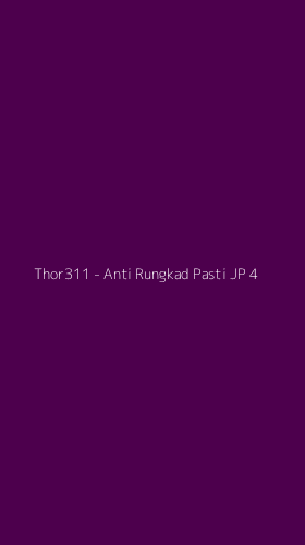 Tampilan Antarmuka Aplikasi Thor311 - Anti Rungkad Pasti JP - 4