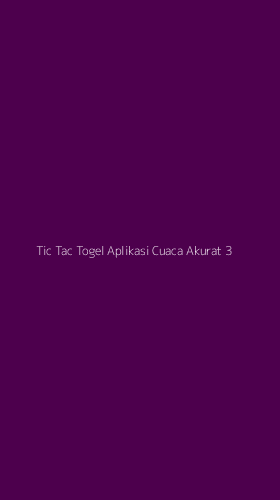 Tampilan Antarmuka Aplikasi Tic Tac Togel Aplikasi Cuaca Akurat - 3
