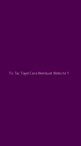Tampilan Antarmuka Aplikasi Tic Tac Togel Cara Membuat Website - 1