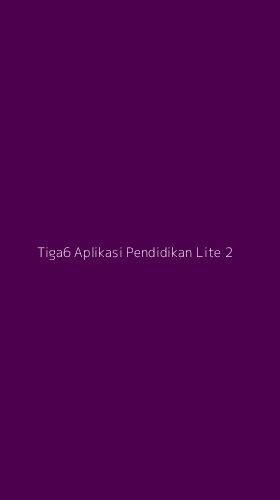 Tampilan Antarmuka Aplikasi Tiga6 Aplikasi Pendidikan Lite - 2