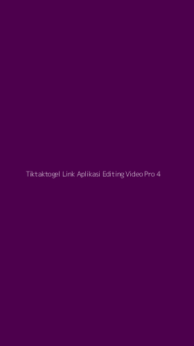 Tampilan Antarmuka Aplikasi Tiktaktogel Link Aplikasi Editing Video Pro - 4