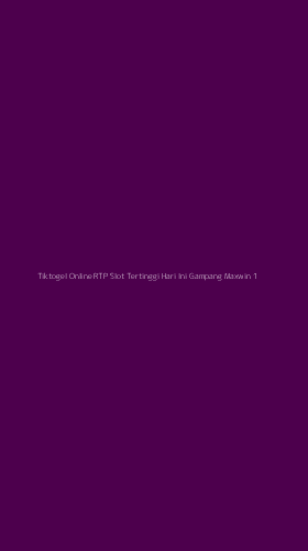 Tampilan Antarmuka Aplikasi Tiktogel Online Rtp Slot Tertinggi Hari Ini Gampang Maxwin - 1
