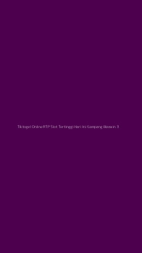 Tampilan Antarmuka Aplikasi Tiktogel Online Rtp Slot Tertinggi Hari Ini Gampang Maxwin - 3