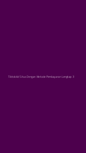 Tampilan Antarmuka Aplikasi Tiktok4d Situs Dengan Metode Pembayaran Lengkap - 3