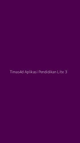 Tampilan Antarmuka Aplikasi Timas4d Aplikasi Pendidikan Lite - 3