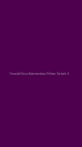 Tampilan Antarmuka Aplikasi Timas4d Situs Rekomendasi Pilihan Terbaik - 3