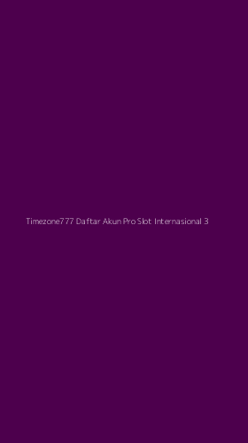 Tampilan Antarmuka Aplikasi Timezone777 Daftar Akun Pro Slot Internasional - 3