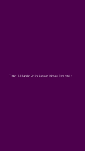 Tampilan Antarmuka Aplikasi Timur188 Bandar Online Dengan Winrate Tertinggi - 4