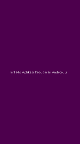 Tampilan Antarmuka Aplikasi Tirta4d Aplikasi Kebugaran Android - 2
