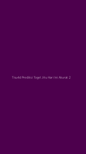 Tampilan Antarmuka Aplikasi Tisu4d Prediksi Togel Jitu Hari Ini Akurat - 2