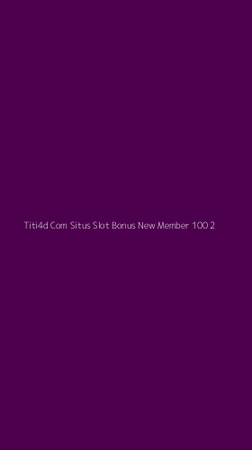 Tampilan Antarmuka Aplikasi Titi4d Com Situs Slot Bonus New Member 100 - 2