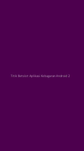Tampilan Antarmuka Aplikasi Titik Betslot Aplikasi Kebugaran Android - 2