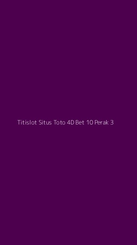 Tampilan Antarmuka Aplikasi Titislot Situs Toto 4d Bet 10 Perak - 3