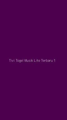 Tampilan Antarmuka Aplikasi Tivi Togel Musik Lite Terbaru - 1