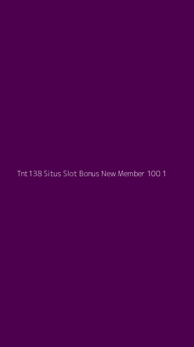 Tampilan Antarmuka Aplikasi Tnt138 Situs Slot Bonus New Member 100 - 1