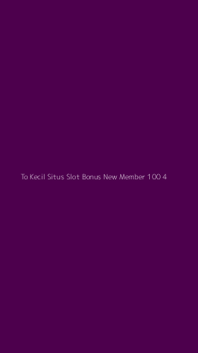 Tampilan Antarmuka Aplikasi To Kecil Situs Slot Bonus New Member 100 - 4