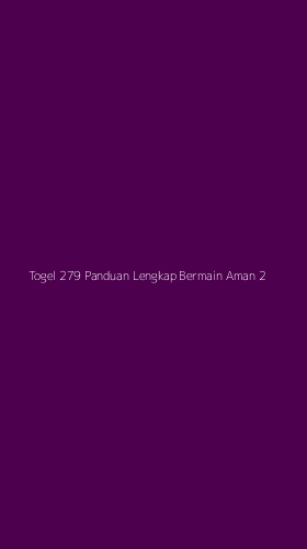 Tampilan Antarmuka Aplikasi Togel 279 Panduan Lengkap Bermain Aman - 2