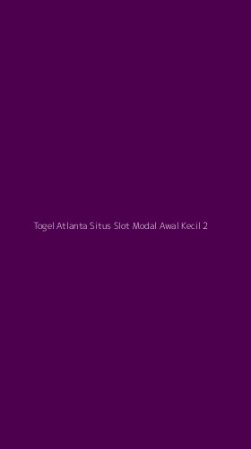 Tampilan Antarmuka Aplikasi Togel Atlanta Situs Slot Modal Awal Kecil - 2