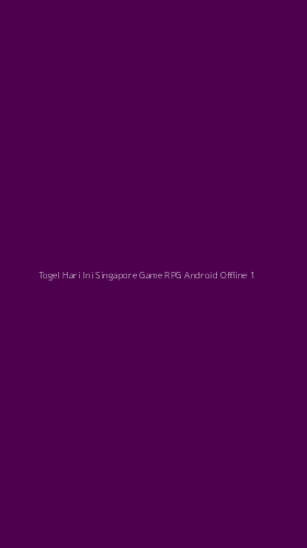 Tampilan Antarmuka Aplikasi Togel Hari Ini Singapore Game Rpg Android Offline - 1