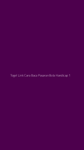 Tampilan Antarmuka Aplikasi Togel Link Cara Baca Pasaran Bola Handicap - 1