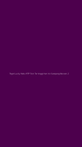 Tampilan Antarmuka Aplikasi Togel Lucky Neko Rtp Slot Tertinggi Hari Ini Gampang Maxwin - 2